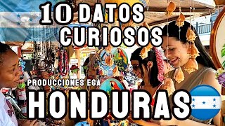 DIEZ DATOS CURIOSOS DE HONDURAS 🇭🇳🇭🇳