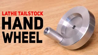 Project Hand Wheel - Machining Over Size Work On The Mini Lathe