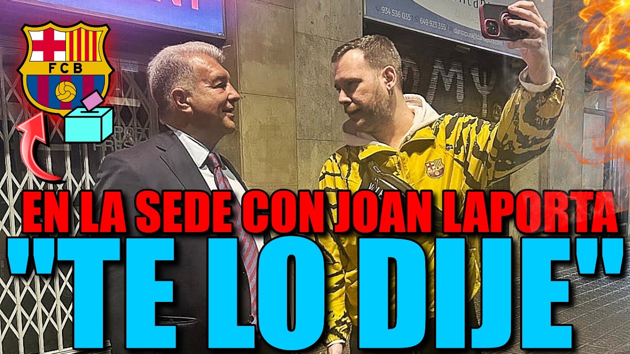 🗣️🔥 *CON LAPORTA* VOY A LA SEDE DE DEL EX PRESIDENTE DEL BARÇA: “TE LO DIJE” 