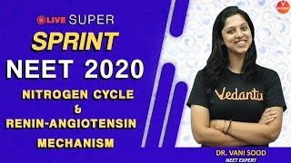 NEET Biology | Nitrogen Cycle & Renin - Angiotensin Mechanism | NEET Exam 2020 | Dr. Vani Sood