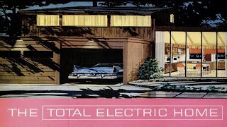 Total Electric Home | Westinghouse Promo | Betty Furness