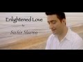 Enlightened love by sachin sharma  official music