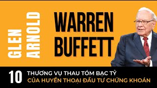 [Sách Nói] Warren Buffett - 10 Thương Vụ Thâu Tóm Bạc Tỷ Của Huyền Thoại Đầu Tư | Chương 1
