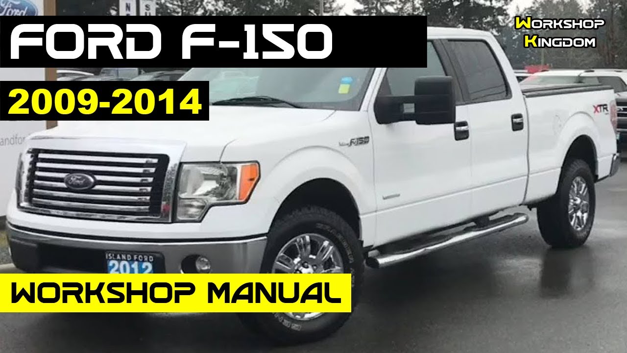 FORD F-150 (2009-2014) Workshop Manual - How to DOWNLOAD the PDF ...