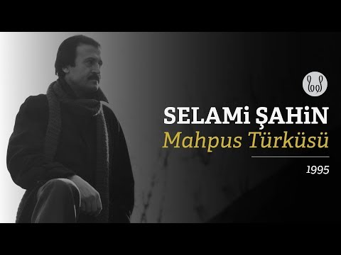 Selami Şahin - Mahpus Türküsü (Official Audio)