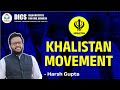 Khalistan movement  harsh gupta upsc currentaffairs generalknowledge