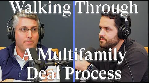 Walking Through a Multi Family Deal Process W/ Sco...