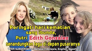 Peringati kematian ibunda, putri Edith González bersimpuh sambil senandungkan lagu di depan pusara