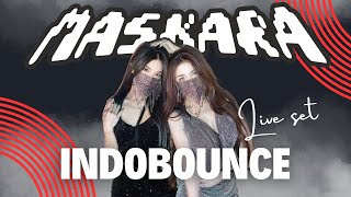 MASKARA LIVESET - INDOBOUNCE