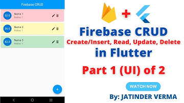 Firebase CRUD in Flutter   Part 1 of 2   UI