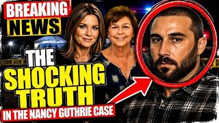 🚨 BREAKING NEWS: The Shocking Truth in the Nancy Guthrie Case | Latest News, & New Developments