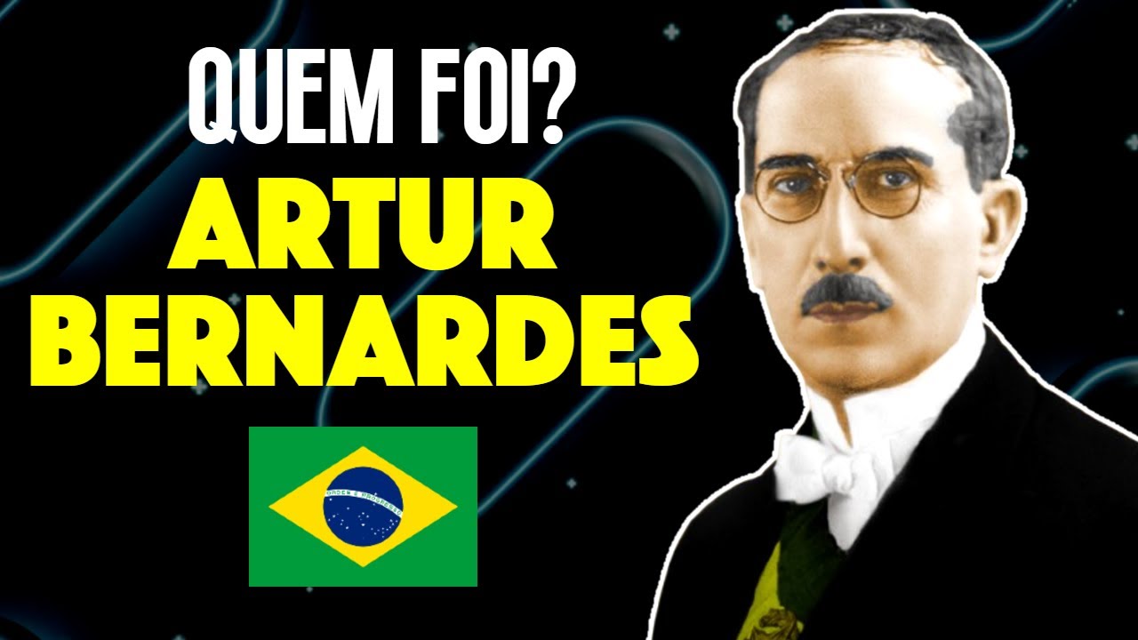 QUEM FOI ARTUR BERNARDES? - YouTube