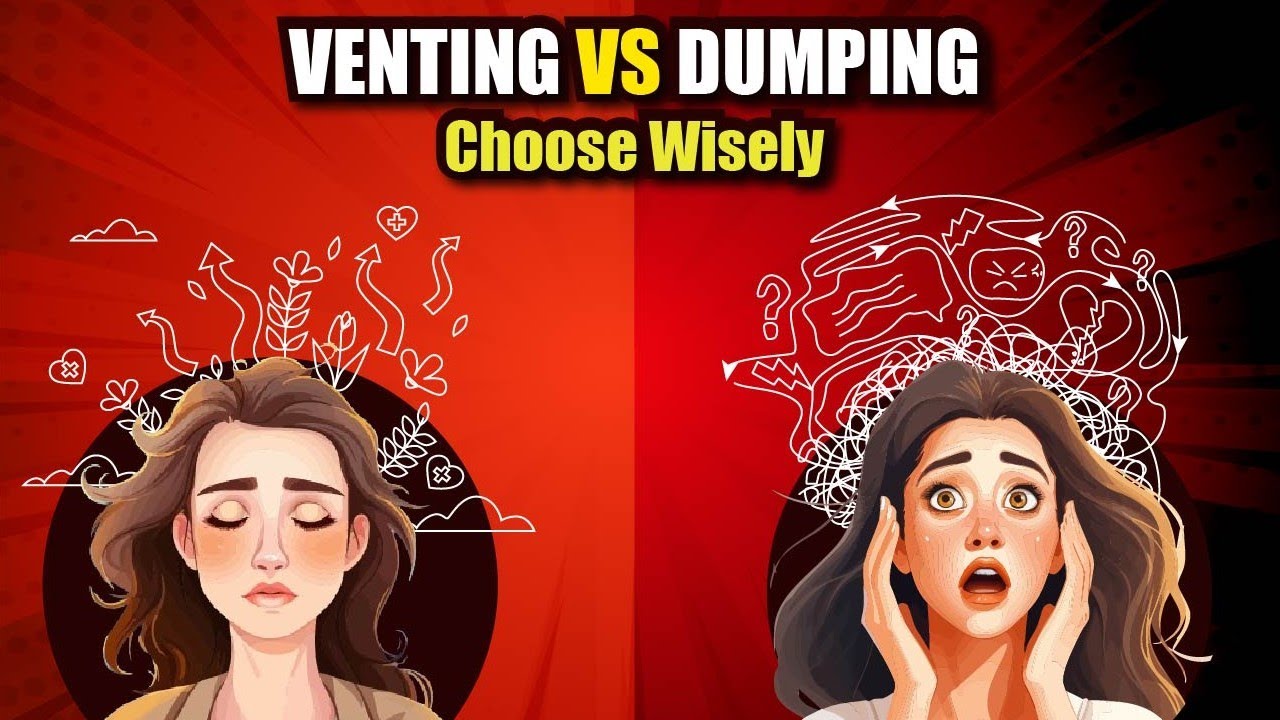 Healthy Venting Vs Emotional Dumping Which Is Better YouTube healthy-venting-vs-emotional-dumping-which-is-better-youtube