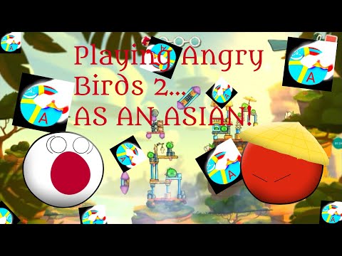 playing-angry-birds-2...-as-an-asian!