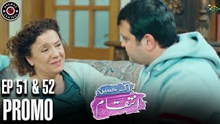 Ek Haseen Intiqam | Episode 51 and 52 Promo | Turkish Drama | Leyla Lydia | Furkan Andic | FJ1