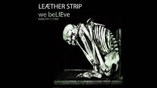 Leather Strip (We Believe Cover)