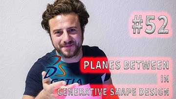 #52 CATIA V5 R20 Planes Between in Generative Shape Design