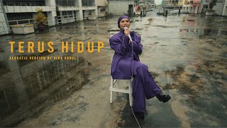 AINA ABDUL - TERUS HIDUP ACOUSTIC VERSION (EXTENDED)