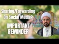 Sharing/Forwarding on Social Media? An Important Reminder | Sh. Mohammed Al-Hilli