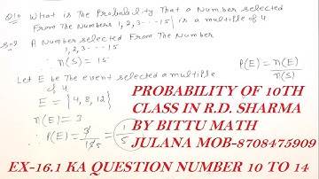 PROBABILITY EX-16.1 OF CLASS 10TH IN R.D. SHARMA MATH FROM QUESTION 10 TO 14 BY BITTU DAHIYA LAJWANA