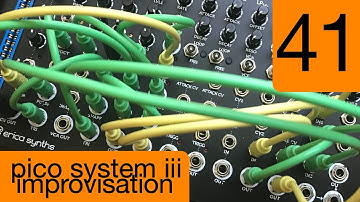 #41 Erica Synths Pico System iii Improvisation