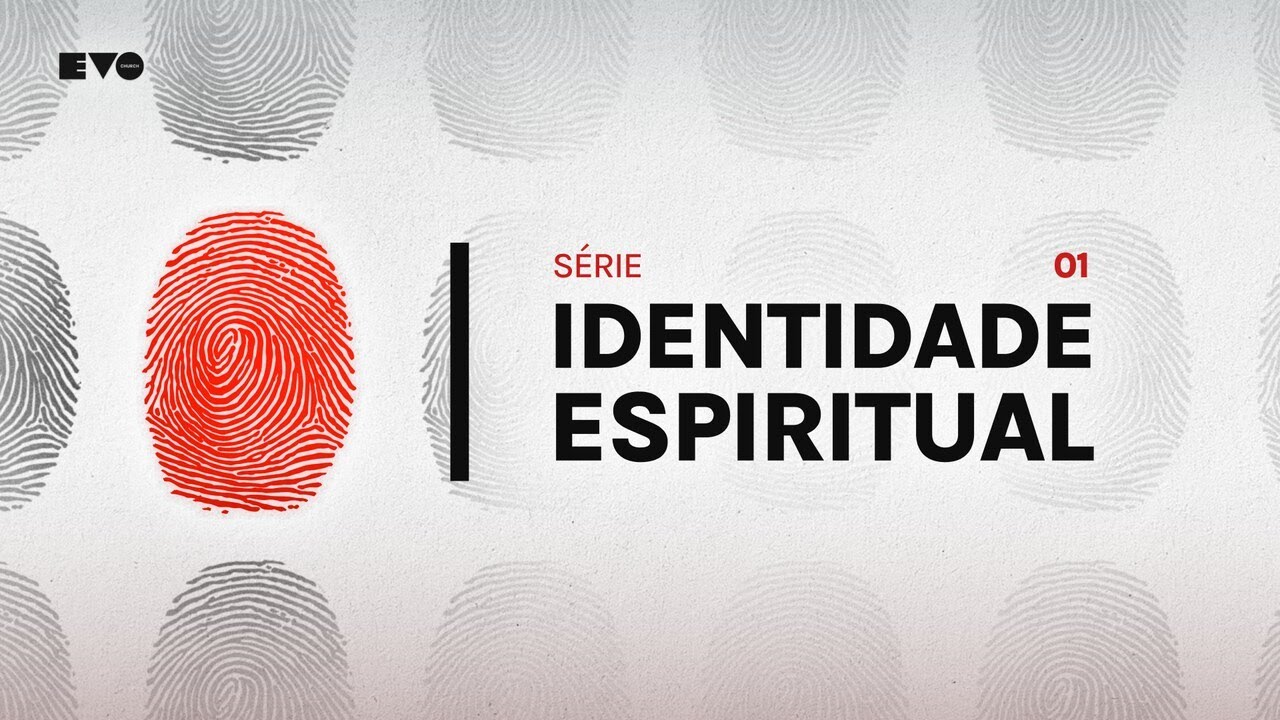 SERIE: IDENTIDADE ESPIRITUAL | PR. VITOR SANTOS | EVO CHURCH - YouTube
