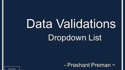 Excel - Create a simple Drop Down list using Data Validation - Prashant Preman