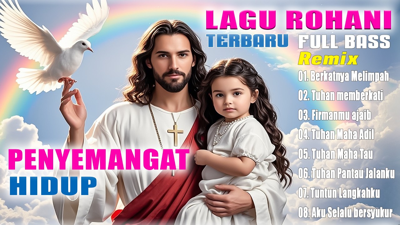 Full Album Remix Lagu Rohani Terbaru 2025 - Full Bass Penyemangat Hidup ...