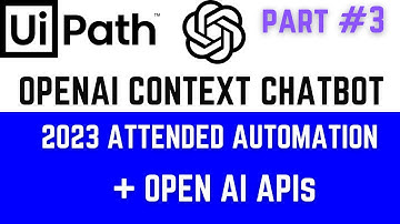 Build an AI Context Chatbot w/UiPath Forms & OpenAI APIs: UiPath Tutorial Part 03
