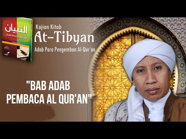 Bab Adab Membaca Al Qur'an | Kitab At Tibyan (Edisi Ramadhan Epi - 21) | Buya Yahya class=