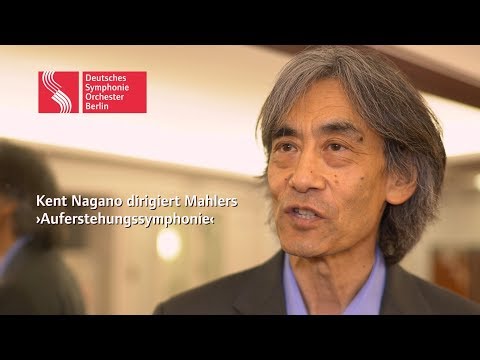 Kent Nagano dirigiert Mahlers ›Auferstehungssymphonie‹