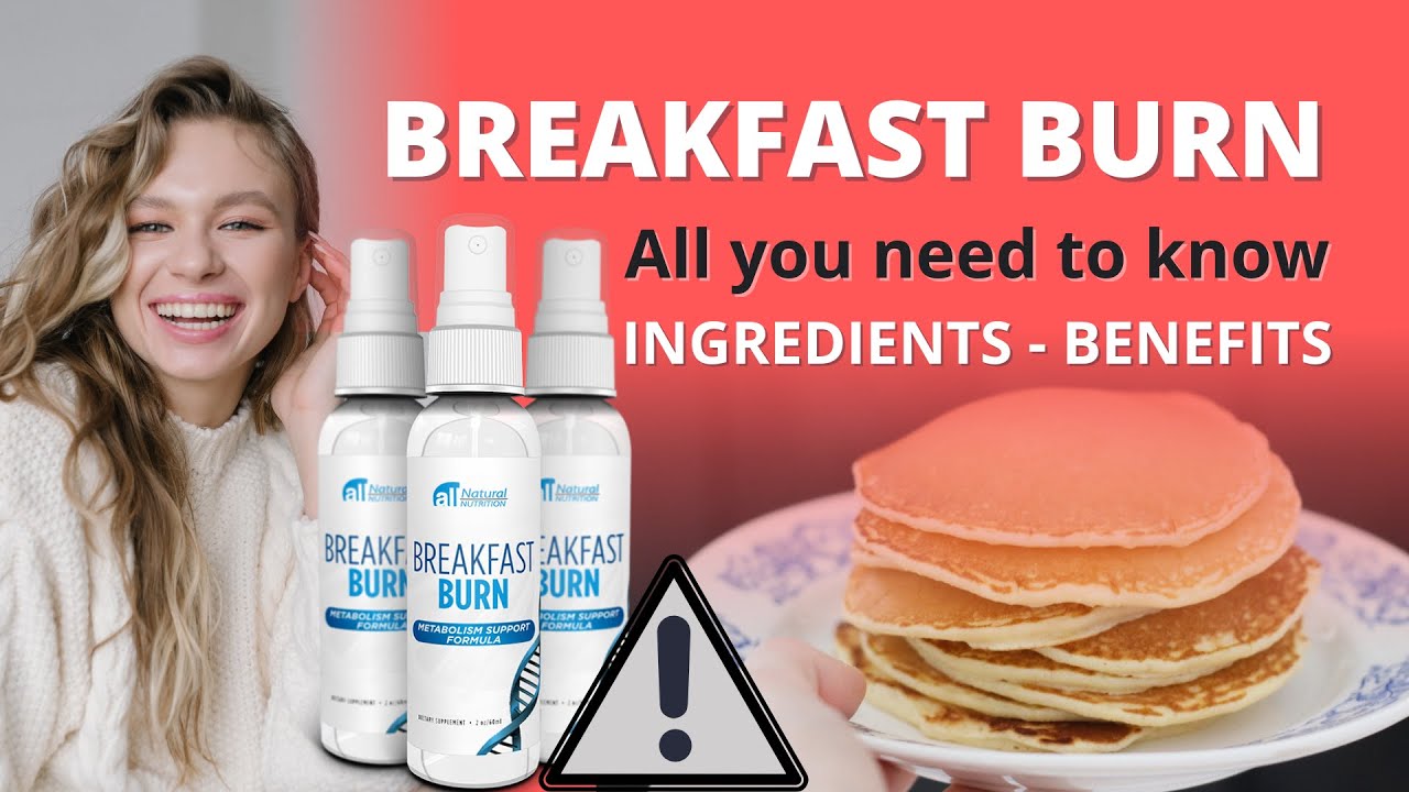 Breakfast Burn Ingredients Breakfast Burn Review YouTube