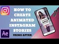 How To Create Animated Instagram Stories Using After Effects || Animated Instagram Stories