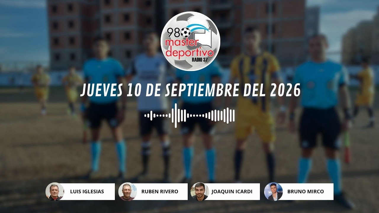 EN VIVO - 980 MÁSTER DEPORTIVO - EMPEZÓ EL PROVINCIAL + REPERCUSIONES