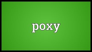 Poxy Meaning