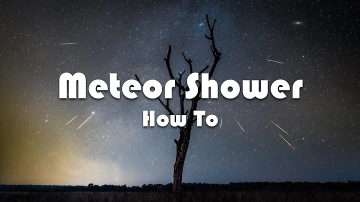 How To Photograph And Edit Meteor Showers