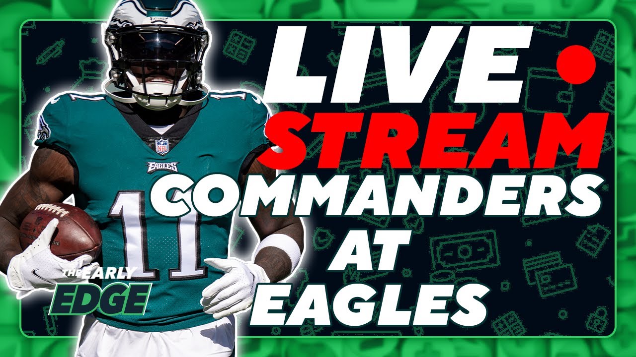 Monday Night Football CommandersEagles, Best Bets, Same Game Parlay, Odds NFL Live Stream