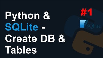 Python & SQLite: Create DB & Tables.
