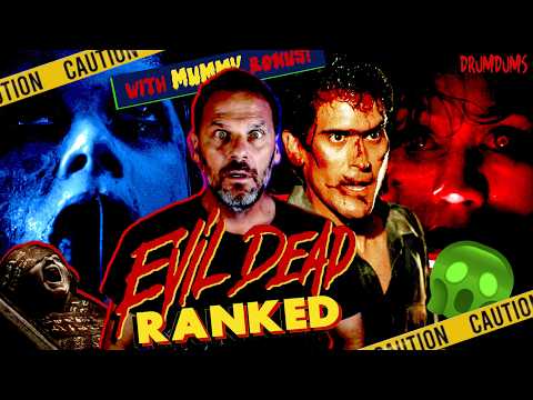 An Extremely Wild EVIL DEAD Ranking (w BURNS and Lee Cronin's THE MUMMY