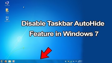 How to disable Taskbar auto hide feature in Windows 7?