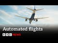 Are automated flights the future of air travel  bbc news