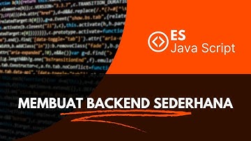 Membuat Backend sederhana menggunakan Express JS