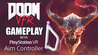 DOOM VFR Gameplay With Playstation VR Aim Controller