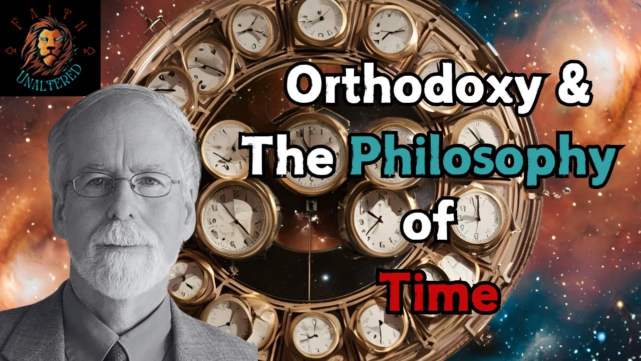 Eastern Orthodoxy & The Philosophy of Time w/ Dr. David Bradshaw