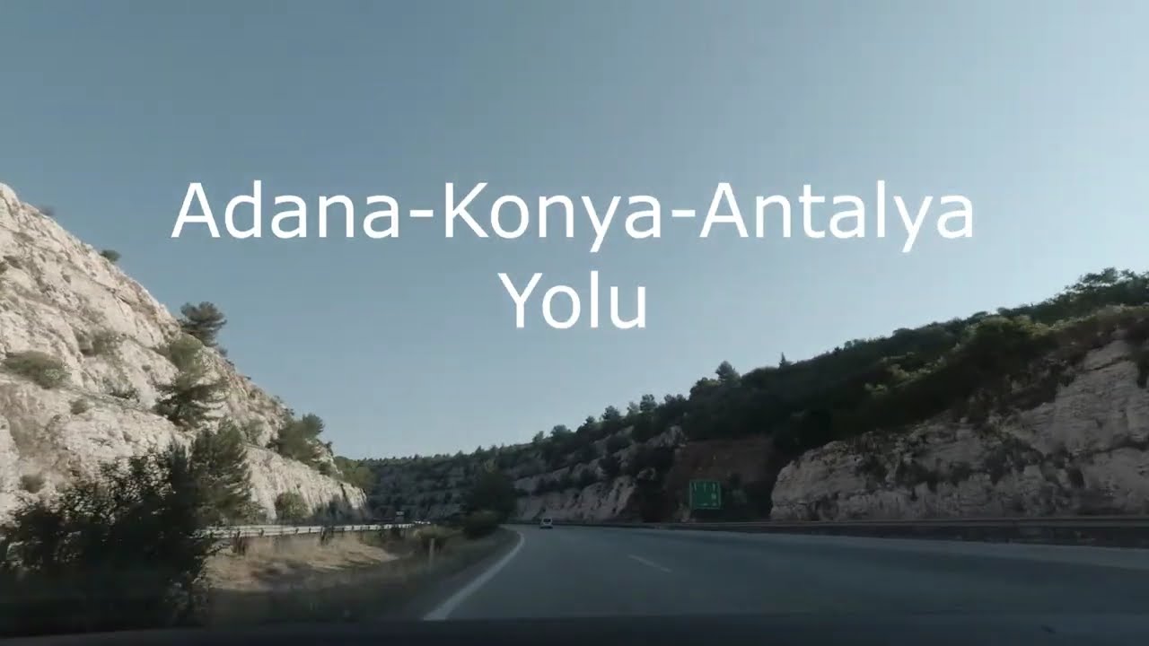 Akdeniz Sahil Yolu Alternatifi ( Konya Üzerinden Antalya)