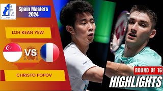 Loh Kean Yew (SGP) vs Christo Popov (FRA) - R16 | Spain Masters 2024