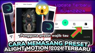 CARA MENGGUNAKAN PRESET ALIGHT MOTION DENGAN CEPAT DAN MUDAH TERBARU 2024