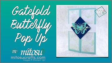 How To Create A Gatefold Butterfly Pop Up Card Using Stampin