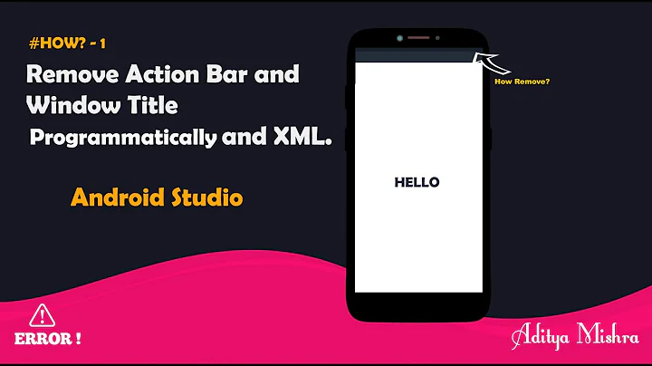 How to Remove ActionBar and Window TitleBar Programmatically and Xml.#howto1 Android Studio..