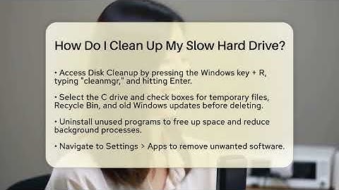 How Do I Clean Up My Slow Hard Drive? - Your Computer Companion